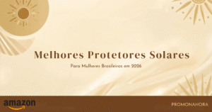 Melhores Protetores Solares